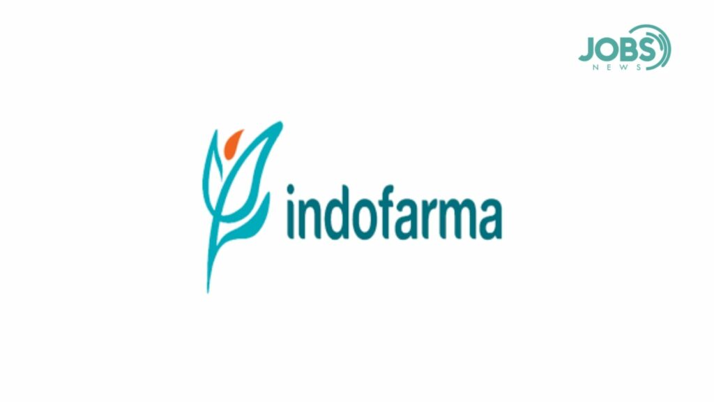 Lowongan Kerja - PT Indofarma (Persero) Tbk - Jobsnews.id