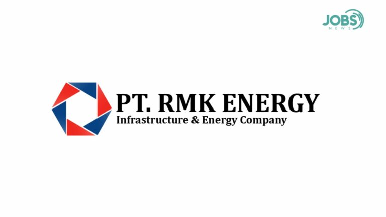 Lowongan Kerja – PT RMK Energy