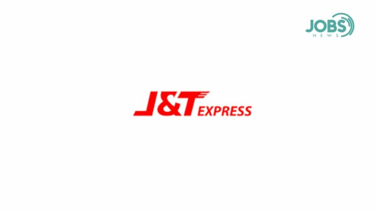 Lowongan Kerja – PT Global Jet Ekspress (J&T Express)