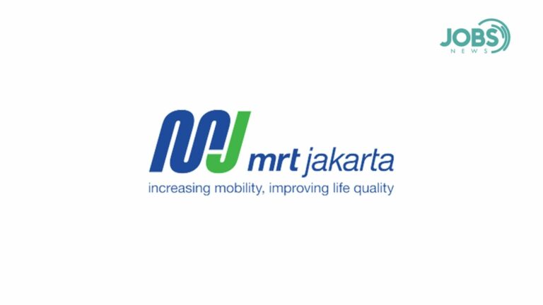 Lowongan Kerja PT Mass Rapid Transit Jakarta(MRT Jakarta)
