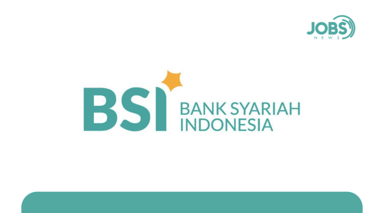 Lowongan Kerja PT Bank Syariah Indonesia Tbk