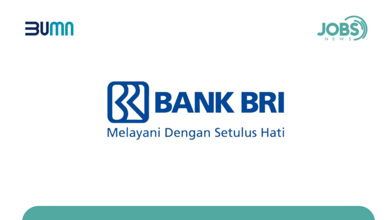 Lowongan Kerja BUMN PT Bank Rakyat Indonesia (Persero) Tbk.