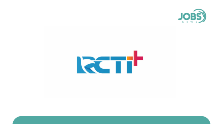 Lowongan Kerja RCTI+ (Rajawali Citra Televisi Indonesia Plus)