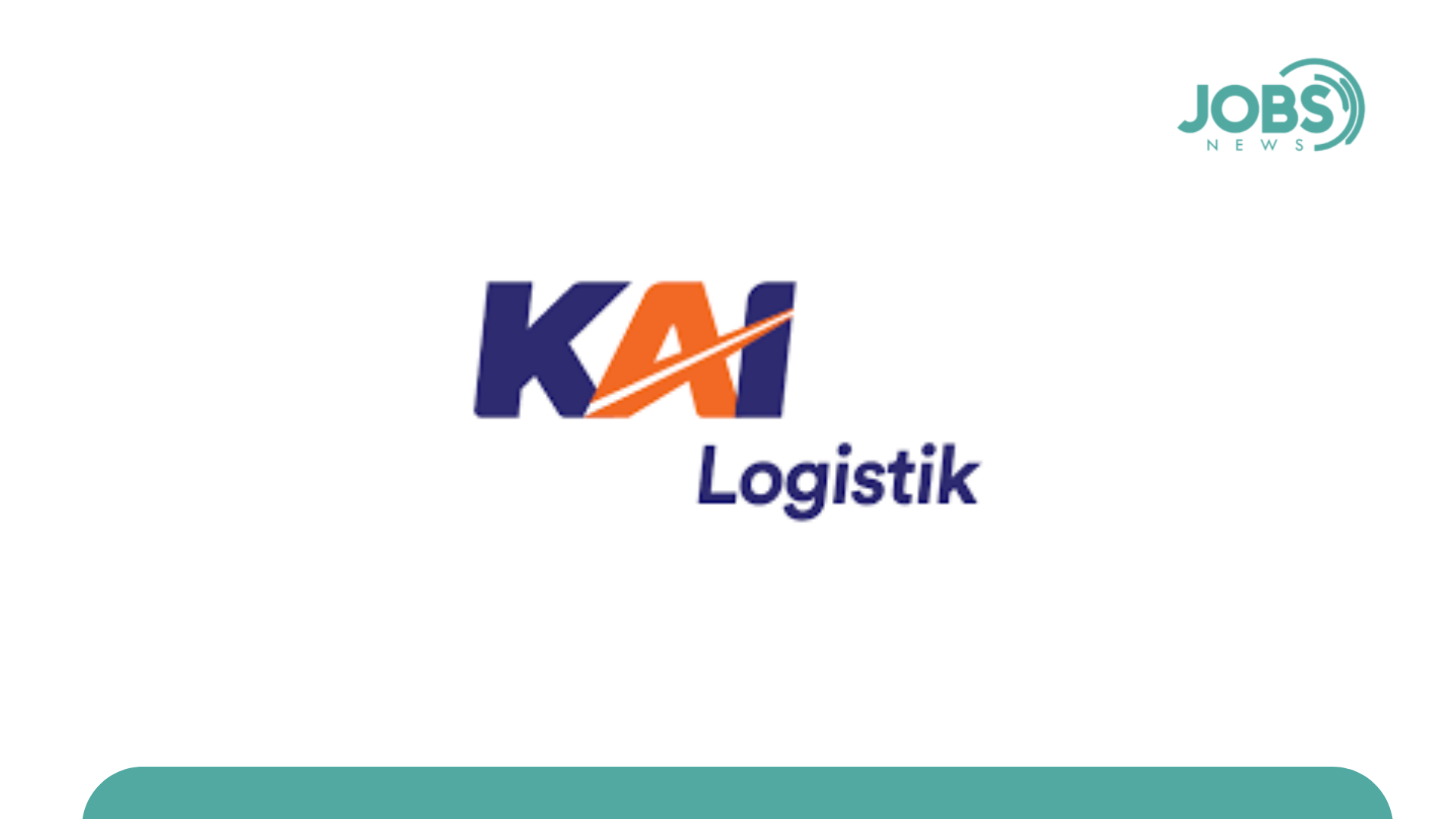 Lowongan Kerja PT Kereta Api Logistik (KAI Logistik)