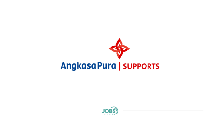 PT Angkasa Pura Supports Membuka Lowongan Kerja, Begini Cara Pendaftaranya!