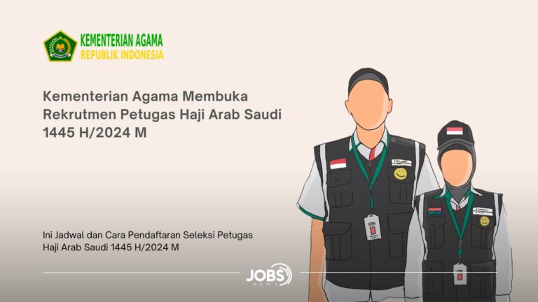 Kementerian Agama Membuka Rekrutmen Petugas Haji Arab Saudi 1445 H/2024 M