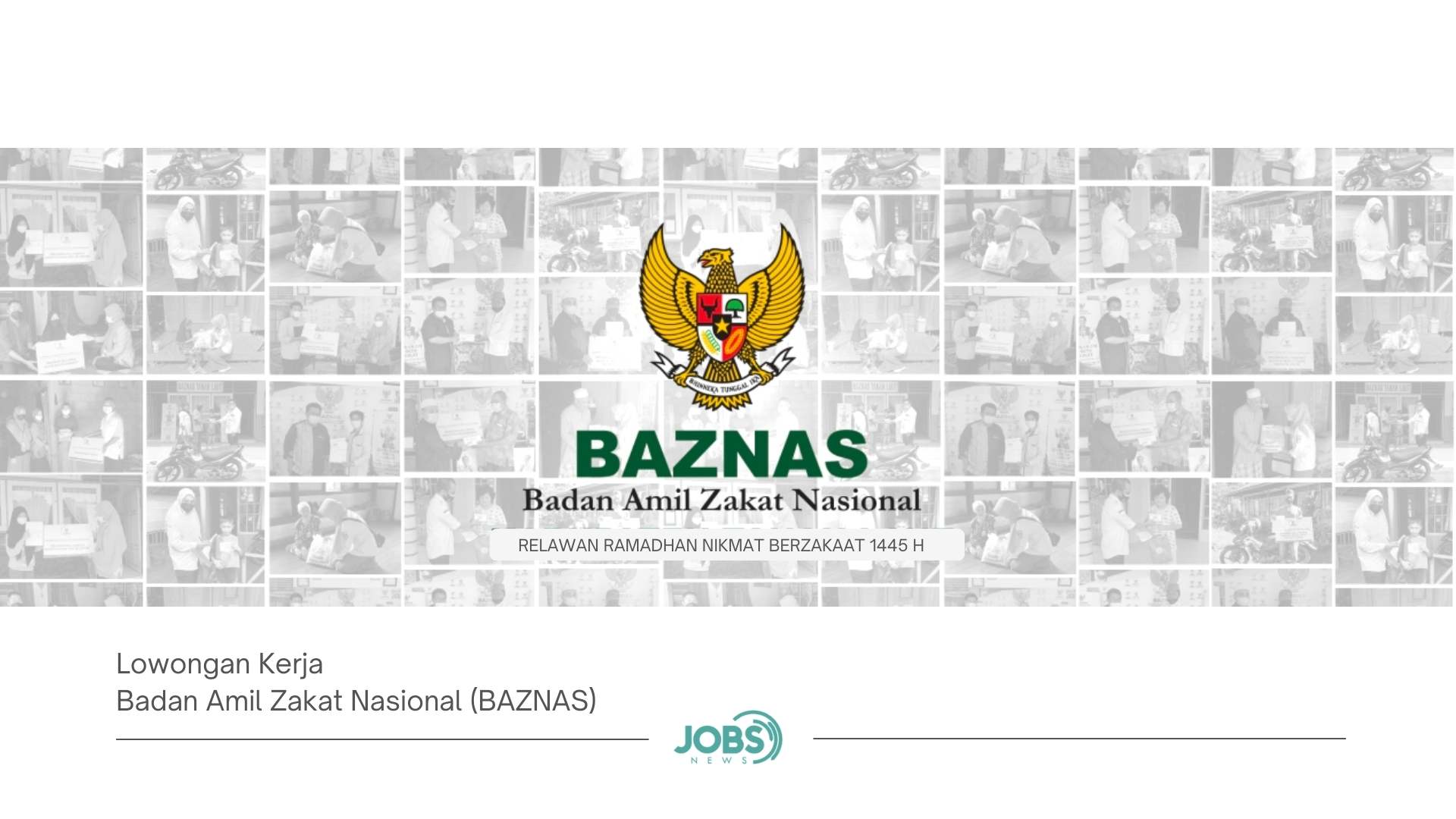 Badan Amil Zakat Nasional Baznas Jobsnewsid 2712