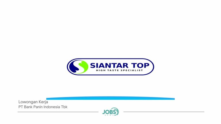 Lowongan Kerja Terbaru PT Siantar Top Tbk Juli 2024